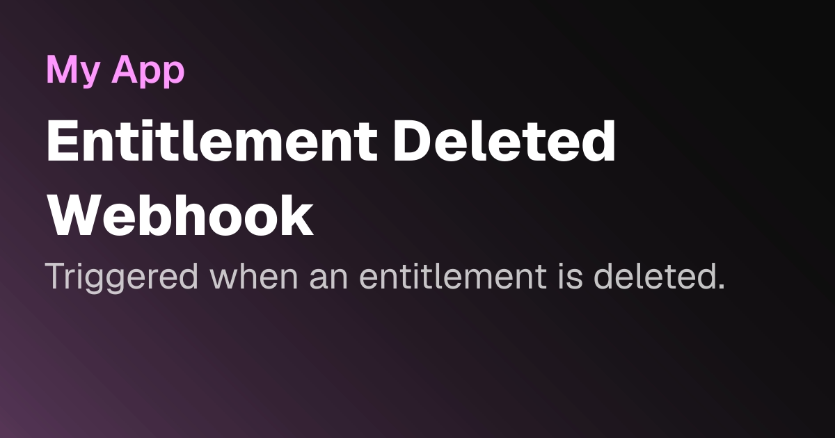 Entitlement Deleted Webhook | Kaiten Docs